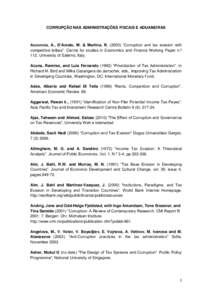 CORRUPÇÃO NAS ADMINISTRAÇÕES FISCAIS E ADUANEIRAS  Acconcia, A., D’Amato, M. & Martina, R) “Corruption and tax evasion with competitive bribes”. Centre for studies in Economics and Finance Working Paper 