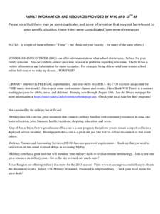 FAMILY INFORMATION AND RESOURCES PROVIDED BY AFRC AND 10TH AF Please note that there may be some duplicates and some information that may not be relevant to your specific situation, these items were consolidated from sev