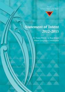 Statement of Intent[removed]Te Taura Whiri i te Reo Mäori Mäori Language Commission  Te Taura Whiri i te Reo Mäori