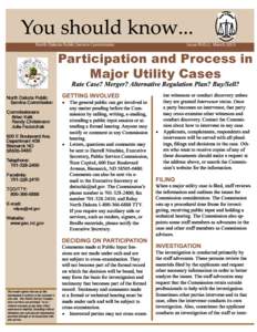 North Dakota Public Service Commission  Issue PUD-2, March 2013 Participation and Process in Major Utility Cases