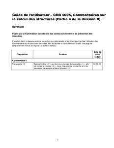 Guide de l’utilisateur – CNB 2005, Commentaires sur le calcul des structures (Partie 4 de la division B) Erratum Publié par la Commission canadienne des codes du bâtiment et de prévention des incendies L’erratum