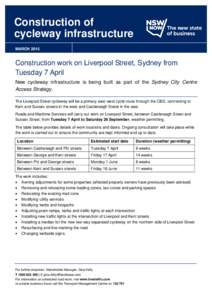 Construction of cycleway infrastructure MARCH 2015 Construction work on Liverpool Street, Sydney from Tuesday 7 April