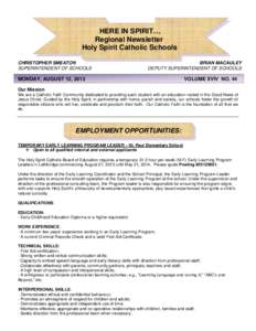 HERE IN SPIRIT… Regional Newsletter Holy Spirit Catholic Schools CHRISTOPHER SMEATON SUPERINTENDENT OF SCHOOLS