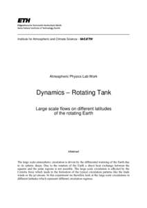 Institute for Atmospheric and Climate Science - IACETH  Atmospheric Physics Lab Work Dynamics – Rotating Tank Large scale flows on different latitudes