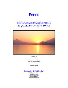 Perris DEMOGRAPHIC, ECONOMIC & QUALITY OF LIFE DATA Compiled By