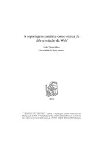 A reportagem paralaxe como marca de diferenciação da Web∗ João Canavilhas Universidade da Beira Interior  2014