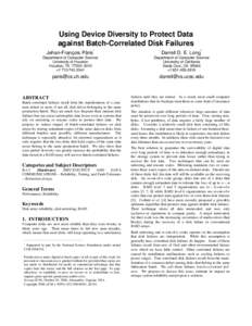 Using Device Diversity to Protect Data against Batch-Correlated Disk Failures Jehan-François Pâris *