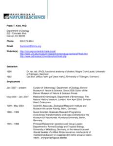 Frank T. Krell, PhD Department of Zoology 2001 Colorado Blvd. Denver, CO[removed]Phone: