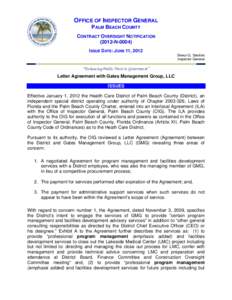 OFFICE OF INSPECTOR GENERAL  PALM BEACH COUNTY CONTRACT OVERSIGHT NOTIFICATIONNISSUE DATE: JUNE 11, 2012 Sheryl G. Steckler