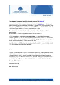 FERV déposera une plainte contre le directeur du journal de lepoint.fr Strasbourg, 29 juillet 2013 : L’enquête d’opinion du site internet Lepoint.fr, qui a fait suite aux propos du député-maire de Cholet Gilles B