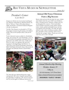 RIO VISTA MUSEUM NEWSLETTER January 2013 President’s Corner by Jim Metcalf I hope you will join me at our annual meeting of