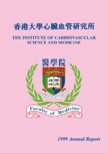 Mission Statement of the Institute of Cardiovascular Science and Medicine The Institute of Cardiovascular Science and Medicine (ICSM) commits itself to strive for excellence in research, teaching and training in cardiov