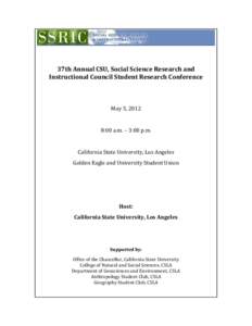   	
   37th	
  Annual	
  CSU,	
  Social	
  Science	
  Research	
  and	
   Instructional	
  Council	
  Student	
  Research	
  Conference	
   	
   	
  