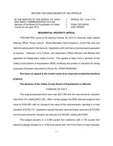 BEFORE THE IDAHO BOARD OF TAX APPEALS IN THE MATTER OF THE APPEAL OF JOHN AND NANCY SOMMERWERCK from the decision of the Board of Equalization of Valley County for tax year 2012.