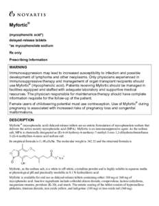 Myfortic® (mycophenolic acid*) delayed-release tablets *as mycophenolate sodium Rx only Prescribing Information