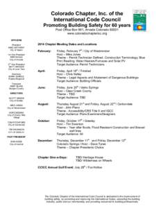 Colorado Chapter, Inc. of the International Code Council Promoting Building Safety for 60 years Post Office Box 961, Arvada Colorado[removed]www.coloradochaptericc.org OFFICERS