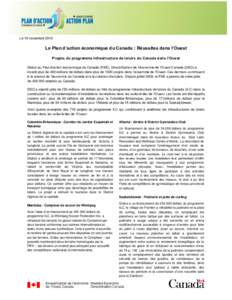 Le 19 novembre[removed]Le Plan d’action économique du Canada : Réussites dans l’Ouest Projets du programme Infrastructure de loisirs du Canada dans l’Ouest Grâce au Plan d’action économique du Canada (PAE), Div