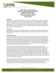 SOUTH DAKOTA STATE RAIL PLAN REGIONAL STAKEHOLDER MEETING MINUTES ABERDEEN RAMKOTA HOTEL 1400 8th Avenue NW, Aberdeen, SD Tuesday, November 19, 2013 5:00pm-7:00pm