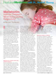 NaturalMedicine with Dr. Michael Murray  Melatonin: By Michael T. Murray, ND nsomnia, for the most part, is uncommon in children, the exception being