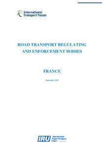 ROAD TRANSPORT REGULATING AND ENFORCEMENT BODIES FRANCE September 2011