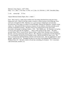 Sherman, Clara Alquist[removed]Diary: vol. 1, Mar. 3, 1931-Dec. 9, 1934; vol. 2, Dec. 10, 1934-Feb. 2, 1939. Deerfield, Mass. 2 vols. manuscript