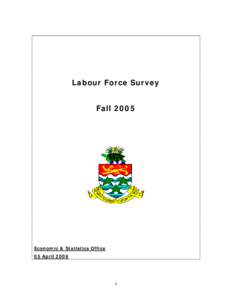 Labour Force Survey Fall 2005 Economic & Statistics Office 05 April 2006