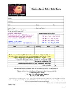 Chelsea Opera Ticket Order Form  Name: Address: City: