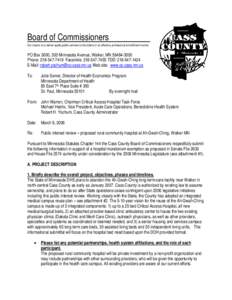 Board of Commissioners Our mission is to deliver quality public services to the citizens in an effective, professional and efficient manner. PO Box 3000, 303 Minnesota Avenue, Walker, MN[removed]Phone: [removed]Fa