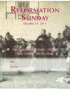 Reformation Sunday October 25, 2015 Sola Scriptura · Sola Gratia · Sola Fide Solus Christus · Soli Deo Gloria