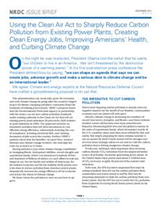 NRDC Issue brief  december 2012 ib:12-11-C  Using the Clean Air Act to Sharply Reduce Carbon