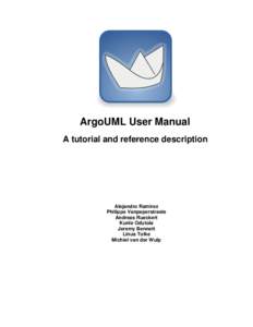 ArgoUML User Manual A tutorial and reference description Alejandro Ramirez Philippe Vanpeperstraete Andreas Rueckert