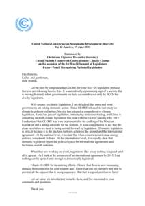 United Nations Conference on Sustainable Development (Rio+20) Rio de Janeiro, 17 June 2012 Statement by Christiana Figueres, Executive Secretary United Nations Framework Convention on Climate Change on the occasion of th