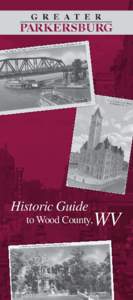 Historic Guide to Wood County, WV  Historic Background