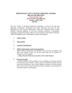 ORTONVILLE CITY COUNCIL MEETING AGENDA REGULAR MEETING Library Media Center 412 2nd St NW, Ortonville, MN Monday, April 6, 2015 5:00 P.M.