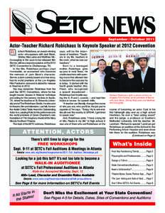 September / October[removed]Actor -Teacher Richard Robichaux Is Keynote Speaker at 2012 Convention Robichaux, an award-winning says, will be the imporR ichard