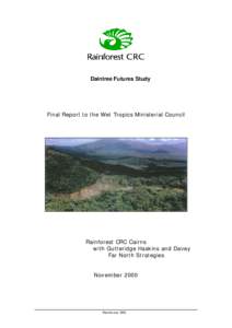 Daintree Futures Study  Final Report to the Wet Tropics Ministerial Council Rainforest CRC Cairns with Gutteridge Haskins and Davey