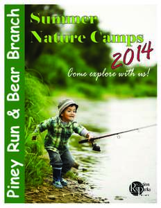 Piney Run & Bear Branch  Summer Nature Camps  4