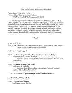 The Taslitz Galaxy: A Gathering of Scholars When: Friday September 19, 2014 Where: Howard University School of Law 2900 Van Ness St. NW, Washington DC[removed]This is a one-day conference in honor of Andrew Taslitz (Nov. 8