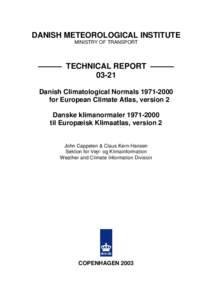 DANISH METEOROLOGICAL INSTITUTE MINISTRY OF TRANSPORT ——— TECHNICAL REPORT ——— 03-21 Danish Climatological Normals