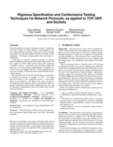 Rigorous Specification and Conformance Testing Techniques for Network Protocols, as applied to TCP, UDP, and Sockets Steve Bishop∗ Peter Sewell∗ ∗