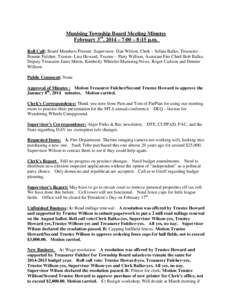 Munising Township Board Meeting Minutes February 3rd, 2014 – 7:00 – 8:15 p.m. Roll Call: Board Members Present: Supervisor- Dan Wilson, Clerk – Selina Balko, Treasurer Bonnie Fulcher, Trustee- Lisa Howard, Trustee 