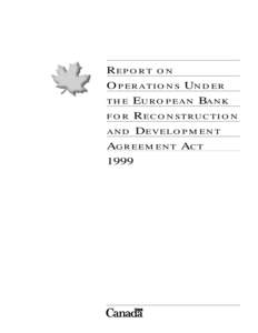 Report on Operations Under the European Bank for Reconstruction and Development Agreement Act