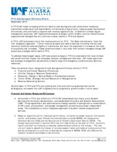 FY13 Cost Savings & Efficiency Efforts September 2013 In FY13 UAF made increasing efforts to identify cost savings and cost containment measures, maintained conservation and sustainability initiatives as a high priority,