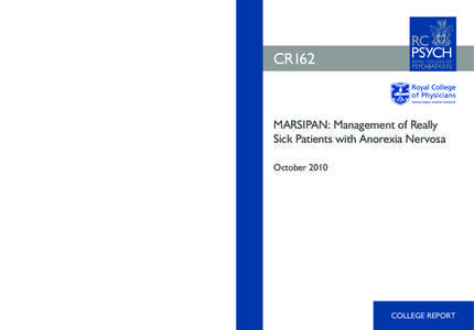 CR162  MARSIPAN: Management of Really Sick Patients with Anorexia Nervosa October 2010