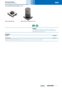 SMS  Printmount Switches www.schurter.com/PG09_2 Print and SMD Switch Short Stroke 11,4 mm