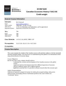 ECON*2420 Canadian Economic History F,W,S XX Credit weight	
      General Course Information