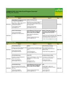 CARBON EXPO 2015 Side Event Program Overview* 26-28 May, Barcelona Day 1: Tuesday 26 May Time