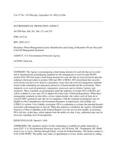 Vol. 57 No. 176 Thursday, September 10, 1992 p[removed]ENVIRONMENTAL PROTECTION AGENCY 40 CFR Parts 260, 261, 266, 271 and 279 [FRL[removed]RIN: 2050-AC17