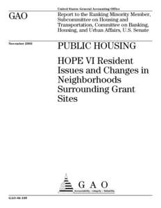 GAO[removed]Public Housing: HOPE VI Resident Issues and Changes in Neighborhoods Surrounding Grant Sites