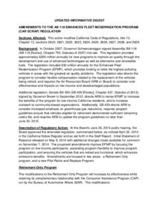 UPDATED INFORMATIVE DIGEST AMENDMENTS TO THE AB 118 ENHANCED FLEET MODERNIZATION PROGRAM (CAR SCRAP) REGULATION Sections Affected: This action modifies California Code of Regulations, title 13, Chapter 13, sections 2620,